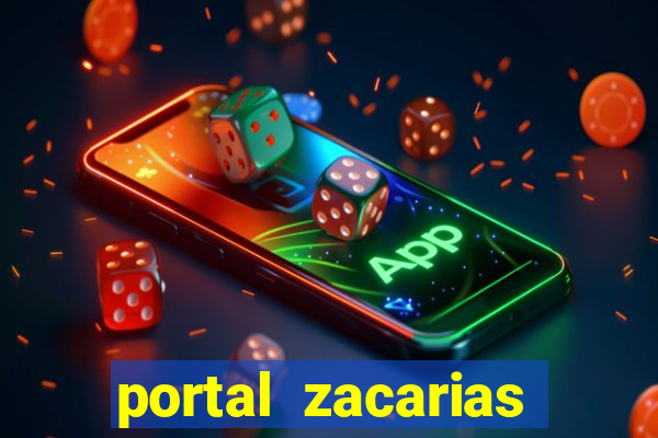 portal zacarias mais de 18